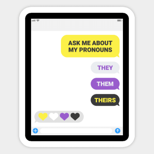 Ask Me About My Pronouns They Them Theirs Pride Sticker